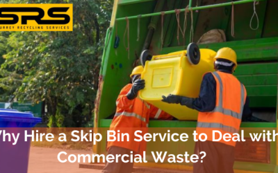 Why Hire a Skip Bin Service to Deal with Commercial Waste?